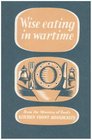 Wise Eating In Wartime