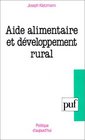 Aide alimentaire et developpement rural