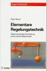 Elementare Regelungstechnik Allgemeingltige Darstellung ohne hhere Mathematik