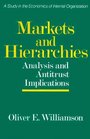 Markets and Hierarchies  Analysis and Antitrust Implications