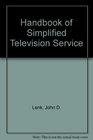 Handbook of Simplified Television Service
