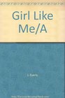 Girl Like Me/a