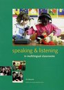 Speaking and Listening in Multilingual Classrooms Teacher's Book