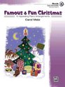 Famous  Fun Christmas Book 4  15 Appealing Piano Arrangements