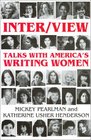 Inter/View Talks with America's Writing Women