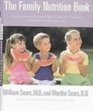 The Family Nutrition Book Everything You Need to Know About Feeding Your Child  From Birth Through Adolescence
