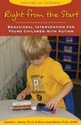 Right from the Start  Behavioral Intervention for Young Children with Autism second edition