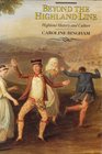 Beyond the Highland Line Highland History and Culture