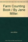 Farm Counting Book / By Jane Miller