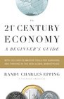 The 21st Century Economy A Beginner's Guide