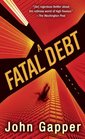 A Fatal Debt A Novel
