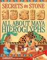 Secrets in Stone All about Maya Hieroglyphs