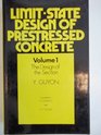 LimitState Design of Prestressed Concrete Volume 1 The Design of the Section