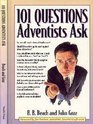 101 Questions Adventists Ask