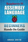 Raspberry Pi Assembly Language Beginners Hands On Guide