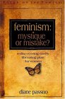 Feminism Mystique or Mistake