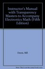 Instructor's Manual with Transparency Masters to Accompany Electronics Math
