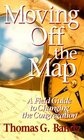 Moving Off the Map A Field Guide to Changing the Congregation