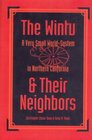 The Wintu and Their Neighbors A Very Small WorldSystem in Northern California
