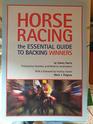 Horse Racing The Essential Guide to Backing Winners