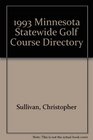 1993 Minnesota Statewide Golf Course Directory