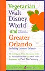 Vegetarian Walt Disney World and Greater Orlando (Vegetarian World Guides)