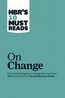 HBR's 10 MustReads on Change