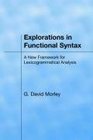 Explorations in Functional Syntax A New Framework for Lexicogrammatical Analysis