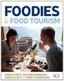 Foodies and Food Tourism