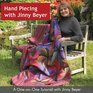 Hand Piecing with Jinny Beyer : A One-on-One Tutorial with Jinny Beyer