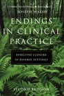 Endings in Clinical Practice Effective Closure in Diverse Settings