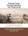 From Van Valkenburg to Vollick V 2 Cornelius Vollick and his Follick and Vollick Descendants to 3 Generations