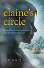 Elaine's Circle A Teacher a Student a Classroom and One Unforgettable Year