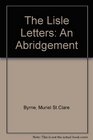 The Lisle Letters An Abridgement