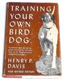 Training Your Own Bird Dog