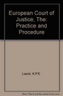 The European Court of Justice Practice and Procedure