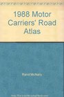 1988 Motor Carriers' Road Atlas