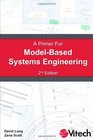 A Primer For ModelBased Systems Engineering