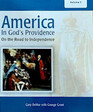 America in God's Providence  On the Road to Independence