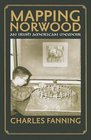 Mapping Norwood An IrishAmerican Memoir