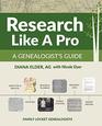 Research Like a Pro A Genealogist's Guide