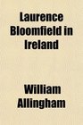 Laurence Bloomfield in Ireland a Modern Poem