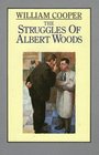 Struggles of Albert Woods