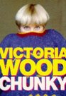 Chunky The Victoria Wood Omnibus