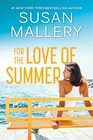 For the Love of Summer A Novel