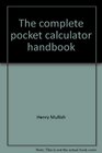 The complete pocket calculator handbook