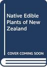 Native Edible Plants of New Zealand