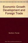 Economic Growth Development and Foreign Trade