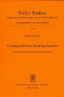 Creating Efficient Banking Systems Theory and Evidence from Eastern Europe