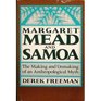Margaret Mead and Samoa: The Making and Unmaking of an Anthropological Myth